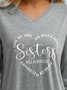 Women Sister Text Letters Regular Fit Casual V Neck T-Shirt